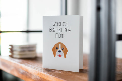 World's Bestest Dog Mom, Mother's Day Card, Anytime Card, Dog Mom Card, Funny Card, Snarky Card