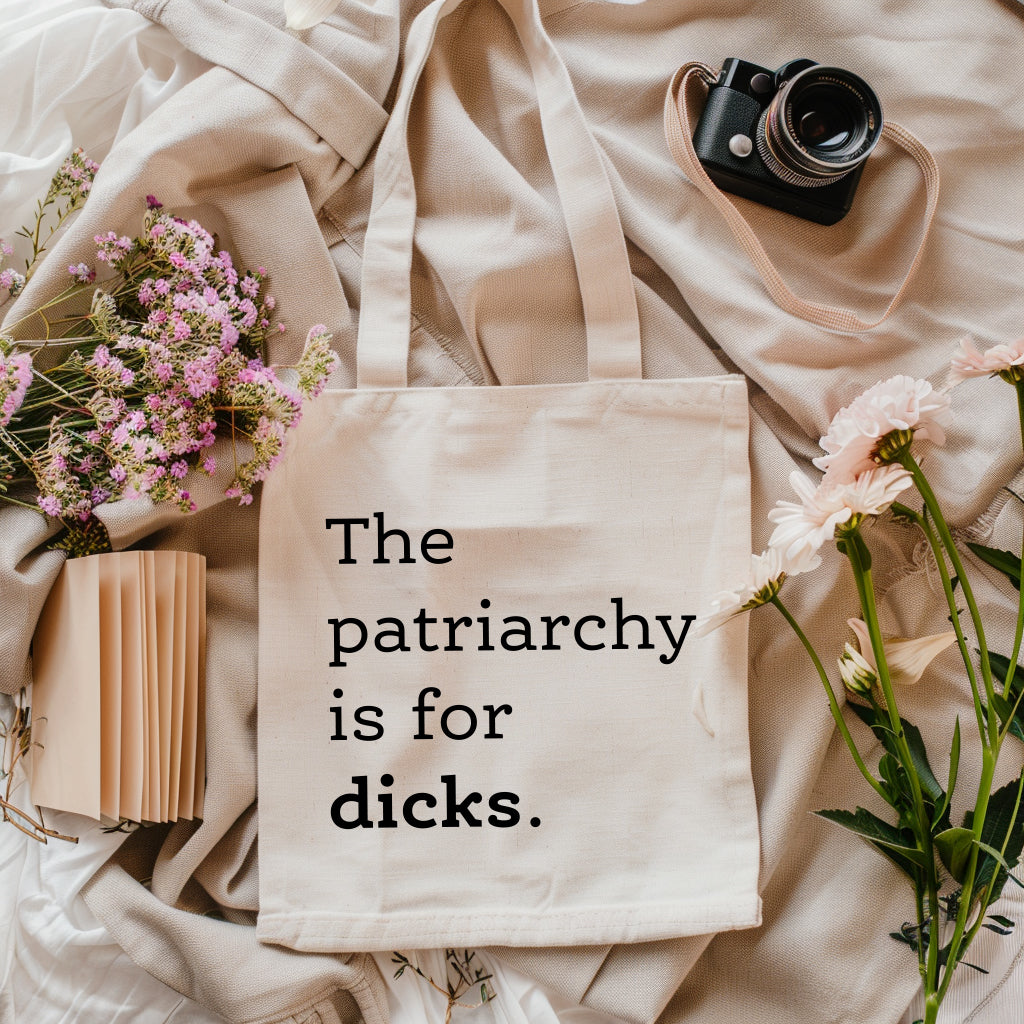 The Patriarchy is for Dicks Canvas Bag