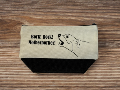 Bork! Bork! Motherborker!
