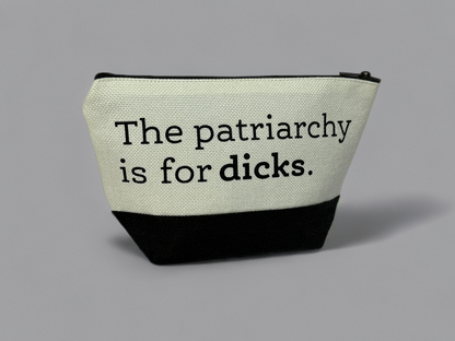 The Patriarchy is for Dicks Pouch