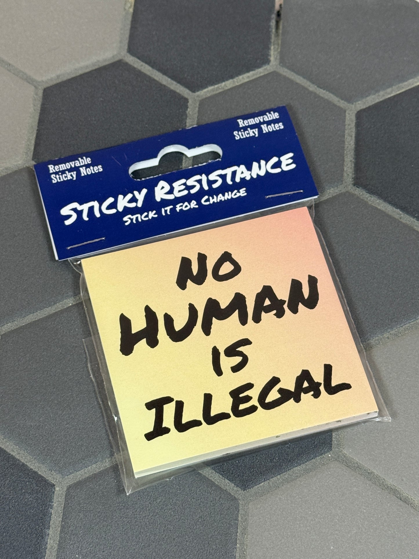 No Human is Illegal Sticky Notes, Sticky Resistance Post-It Notes