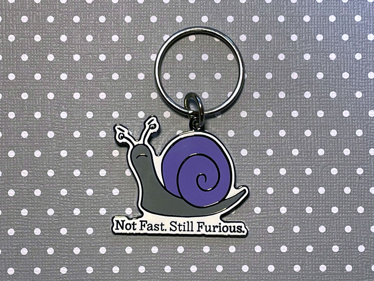 Not Fast. Still Furious Snail Hard Enamel Keychain