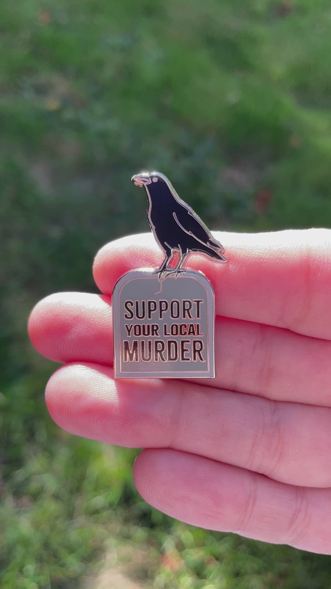 Support Your Local Murder Crow Enamel Pin, Murder Crow Pin, Black Crow Pin, Funny Pin
