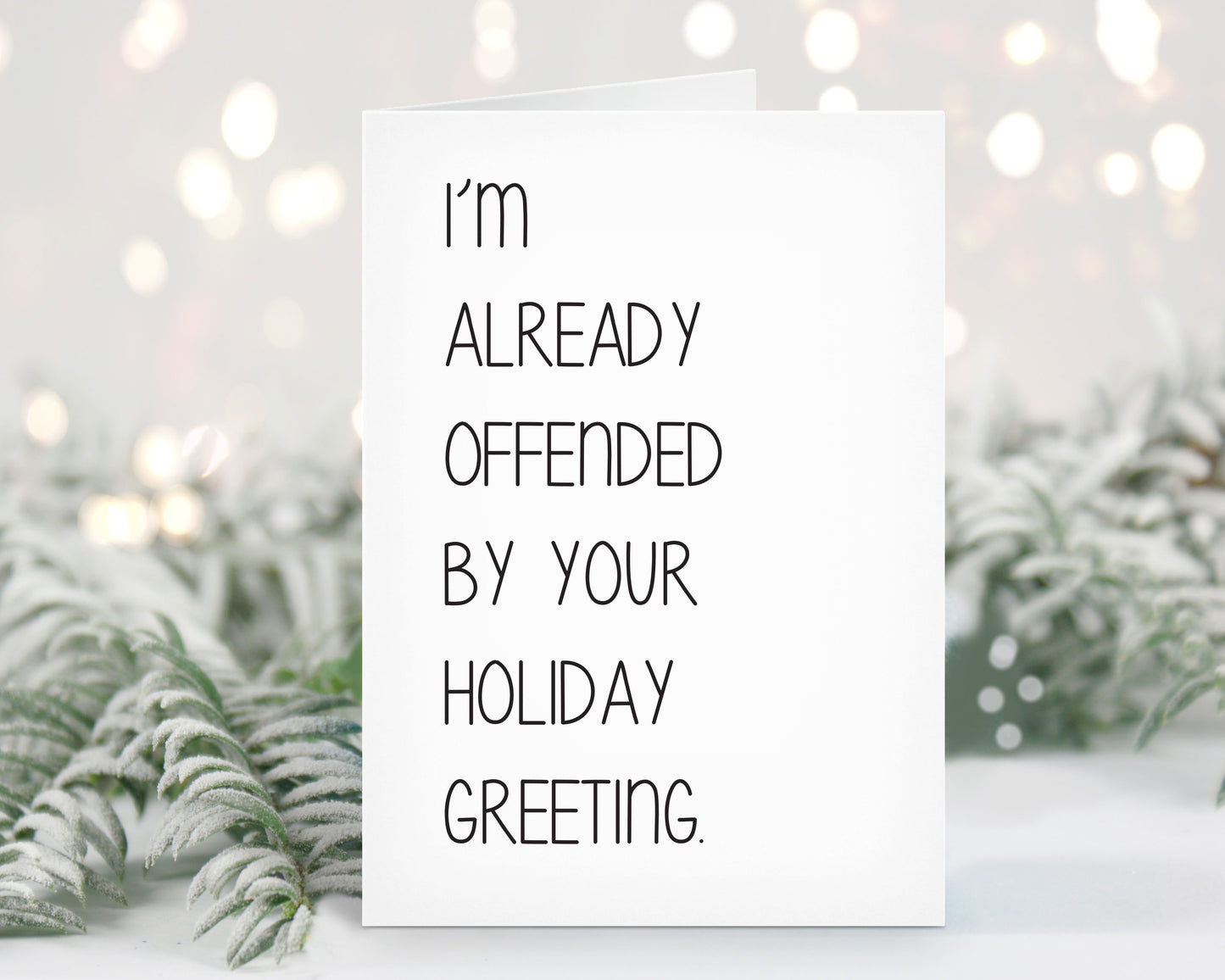 Already Offended By Your Holiday Greeting, Christmas Card, Holiday Card, Snarky, Funny, Mature