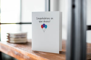 Congratulations on your divorce, Funny Card, Friendship, Women, Snarky, Cards