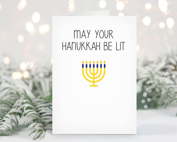 May Your Hanukkah Be Lit, Happy Hanukkah, Greeting Card, Holiday Card, Snarky, Funny, Mature