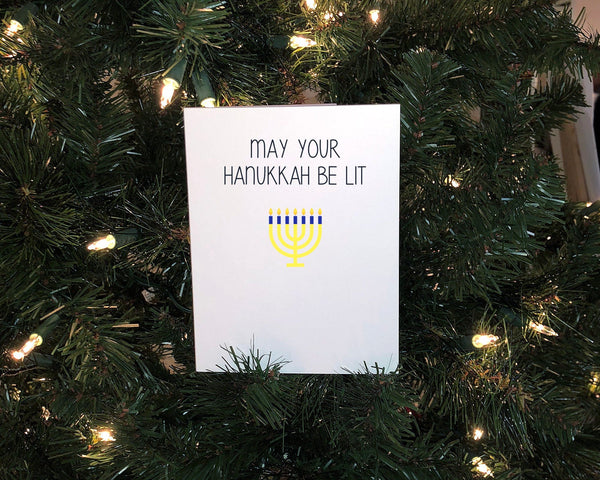 May Your Hanukkah Be Lit, Happy Hanukkah, Greeting Card, Holiday Card, Snarky, Funny, Mature