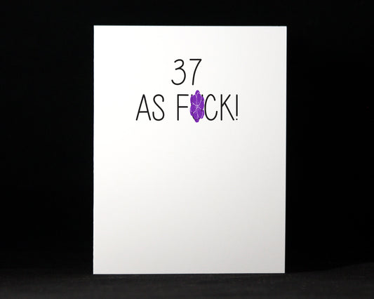 Custom Age Birthday, Happy Birthday as Fuck, Birthday, Snarky, Card, Funny