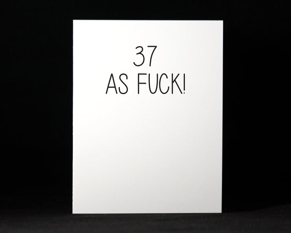 Custom Age Birthday, Happy Birthday as Fuck, Birthday, Snarky, Card, Funny