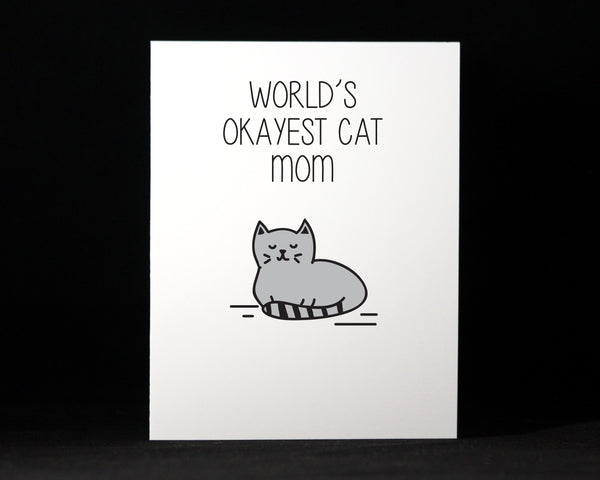 Okayest Cat Mom, Mother's Day Card, Anytime Card, Cat Mom Card, Funny Card, Snarky Card
