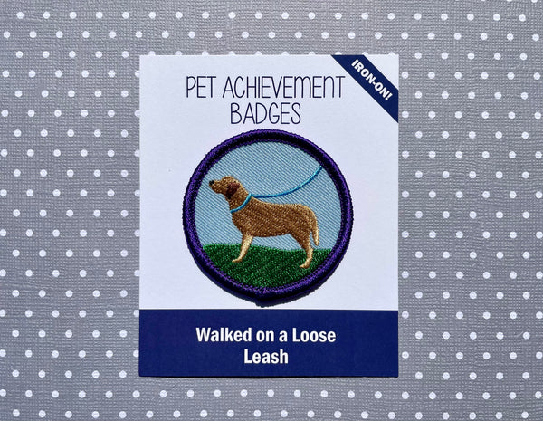 Walked on a Loose Leash, Pet Achievement Badge