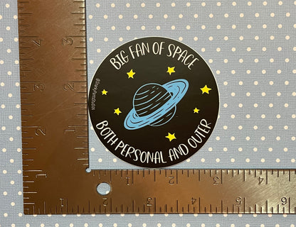 Big fan of space, both personal and outer Sticker